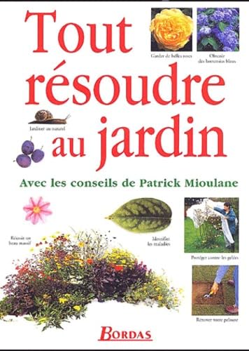 Tout résoudre au jardin 9782047600528
