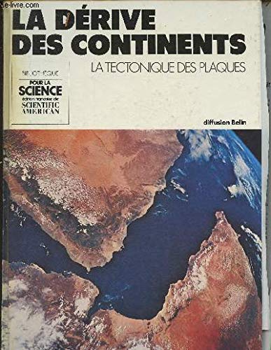 La derive des continents - La tectonique des plaques 9782902918041