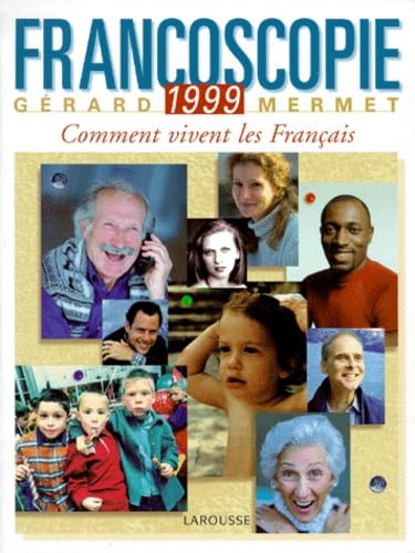 Francoscopie 1999 : Comment vivent les Français ? 9782035030986