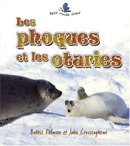 Les phoques et les otaries 9782895791652