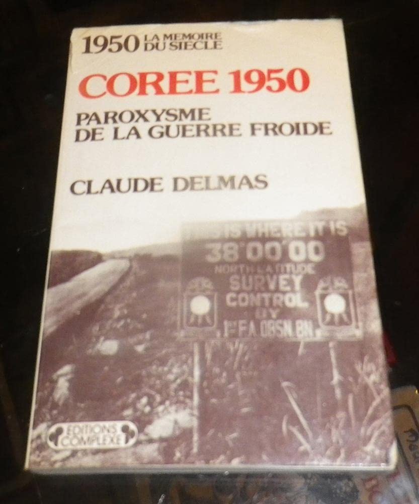Coree 1950 paroxysme gu.froide n.19 9782870270875