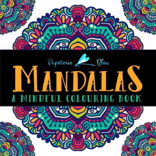 Mandalas: A Mindful Colouring Book 9781640010260