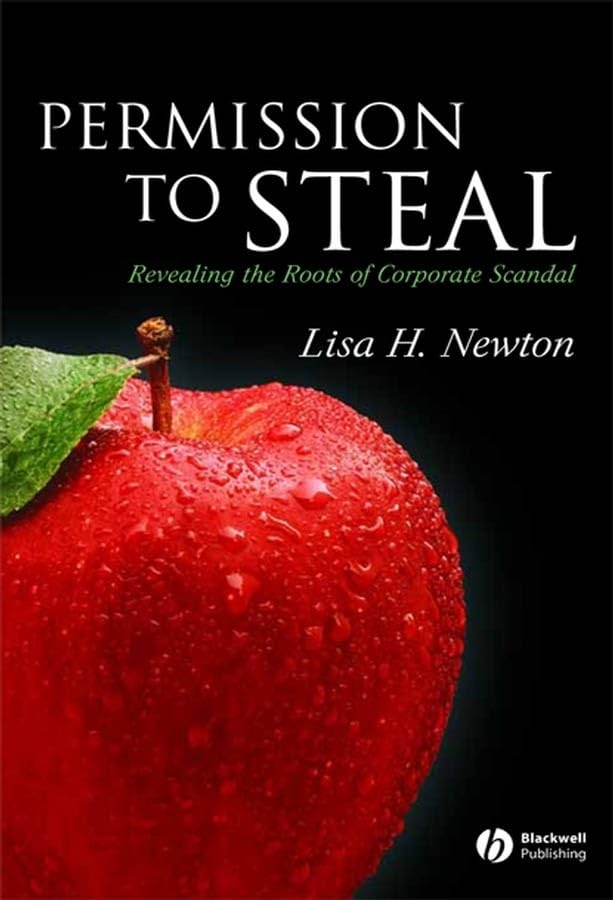 Permission to Steal: Revealing the Roots of Corporate Scandal An Address to My Fellow Citizens 9781405145404