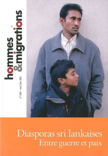 Hommes & Migrations, N° 1291, mai-juin 20 : Diasporas sri lankaises : Entre guerre et paix 9782919040063
