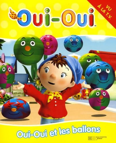 Oui-Oui et les ballons 9782012245747