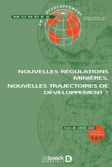 Mondes en développement 2020/1 - 189 - Nouvelles régulations minières, nouvelles trajectoires de dév 9782807393714