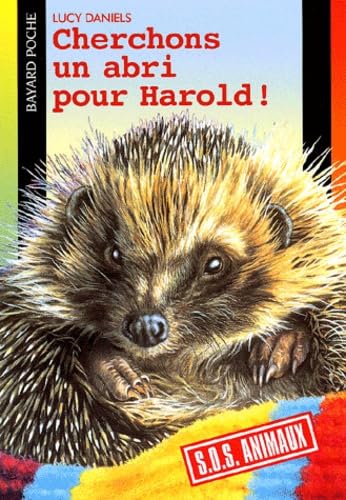 Cherchons un abri pour Harold ! 9782747003421