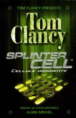 Splinter cell: Cellule dissidente 9782226173614