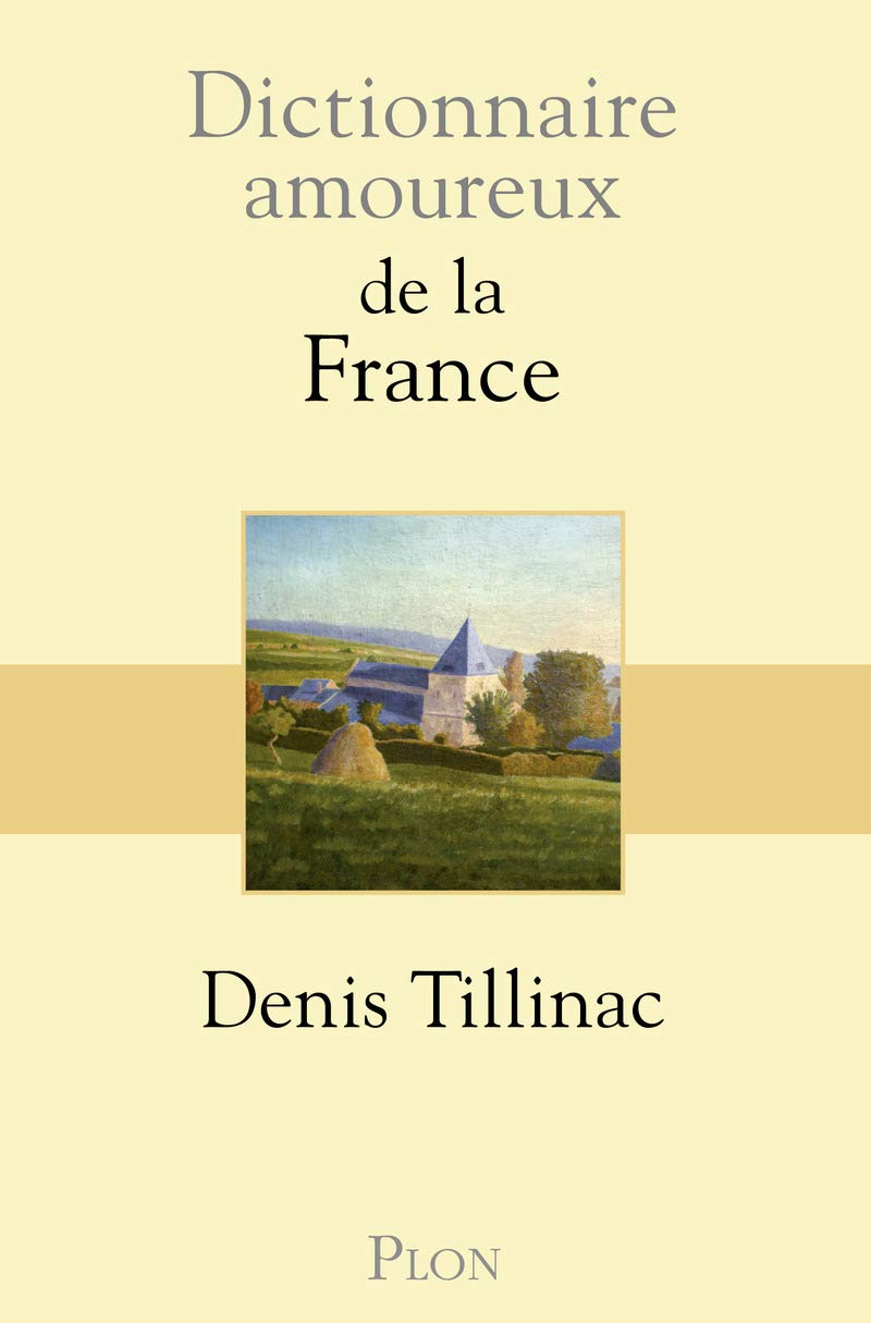 Dictionnaire amoureux de la France 9782259214889