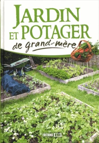 Jardin et potager de grand-mère 9782353559633