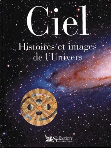 Ciel. Histoires et images de l'Univers 9782709811583