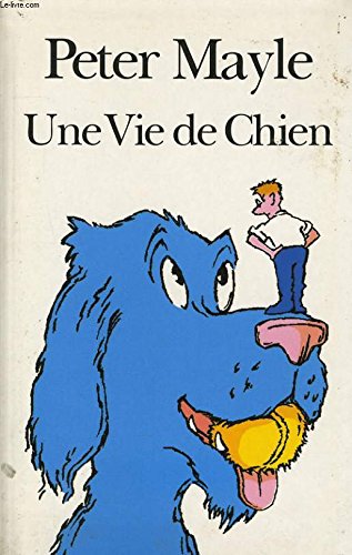 Une vie De Chien 9782286138165