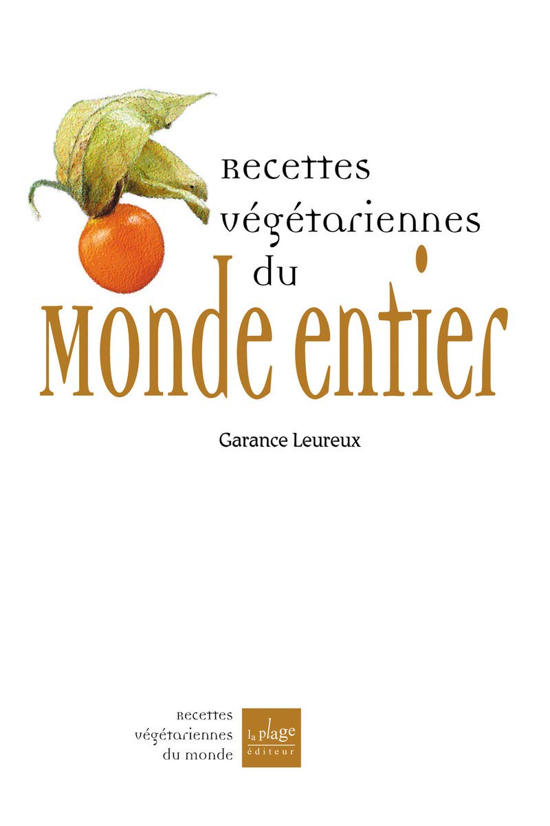 Recettes végétariennes du monde entier 9782842211189