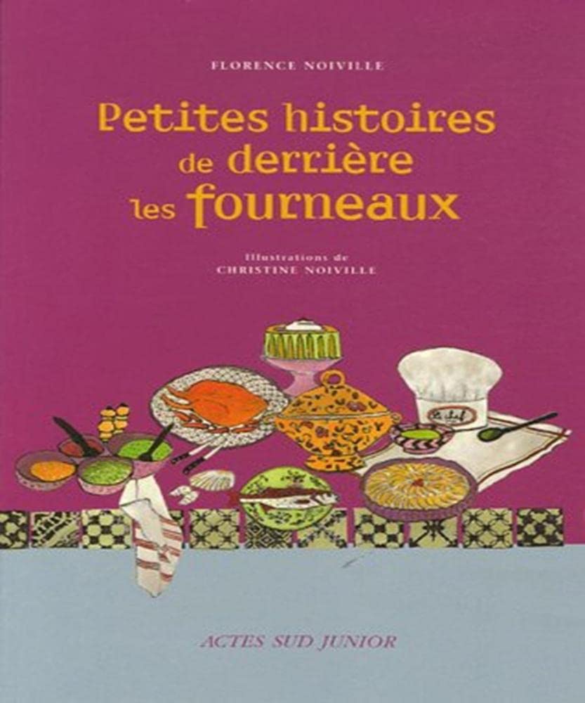 Petites histoires de derrière les fourneaux 9782742760671