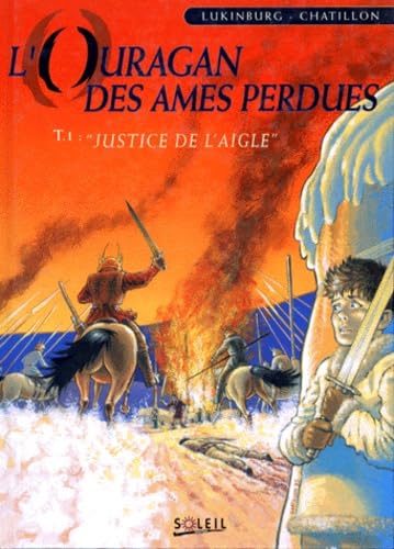 L'Ouragan Des Ames Perdues Tome 1 : Justice De L'Aigle 9782877643801