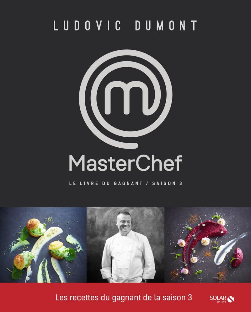 Les meilleures recettes de Ludovic - Masterchef Saison 3 9782263053856