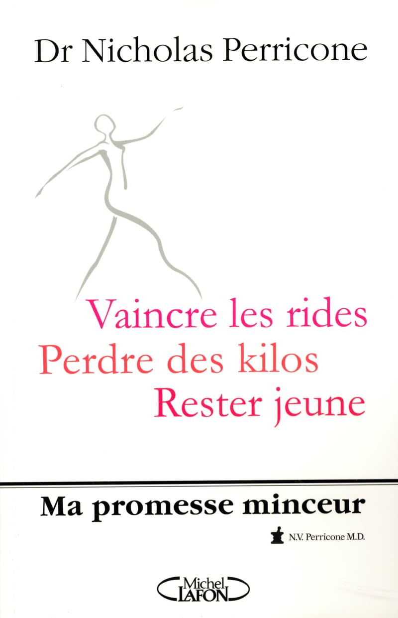 Ma promesse minceur - vaincre les rides, perdre des kilos, rester jeune 9782749904252