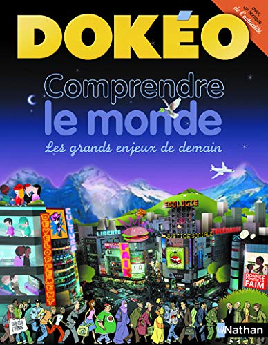 Comprendre le monde: Les grands enjeux de demain 9782092506554