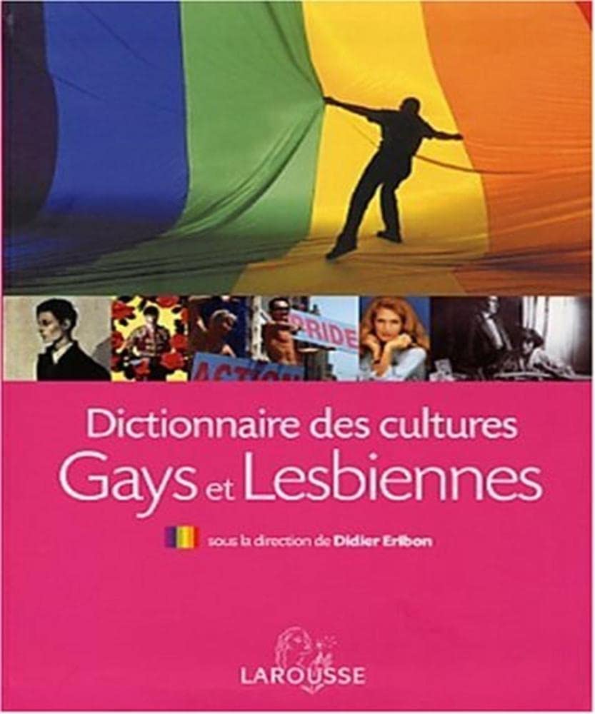 Dictionnaire des cultures gays et lesbiennes 9782035051646