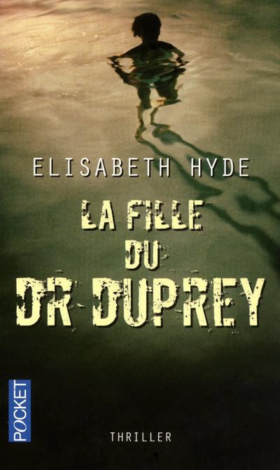 FILLE DU DR DUPREY 9782266178167