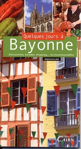 Quelques jours à Bayonne 9782350682457