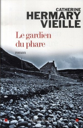 Le gardien du phare [Broché] by Catherine Hermary-Vieille 9782286028657