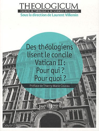 Des théologiens lisent le concile Vatican II : Pour qui ? Pour quoi ? 9782227485310