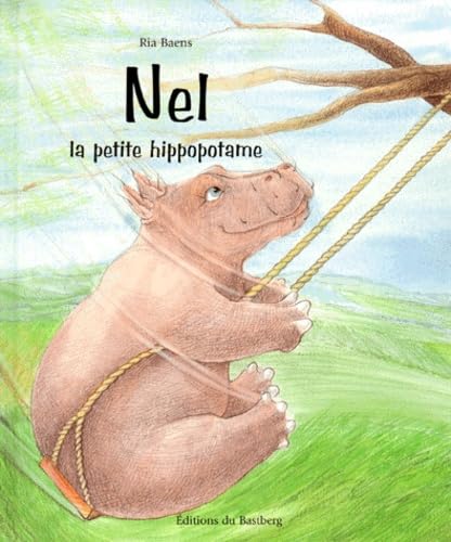Nel la petite hippopotame 9782913990272