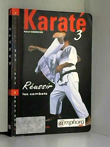 Karaté 3, Réussir les combats 9782851805362