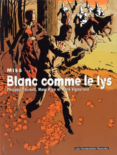 Miss, tome 3 : Blanc comme le lys 9782731614572