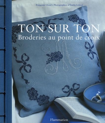 Ton sur ton: Broderies au point de croix 9782082014878