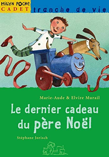 Le Dernier Cadeau Du Pere Noel 9782745901491