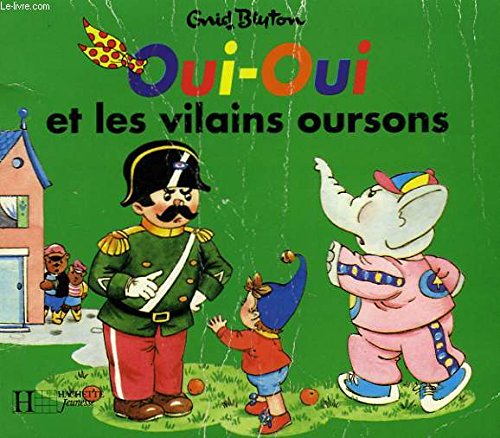 Oui-Oui et les vilains oursons 9782012230040