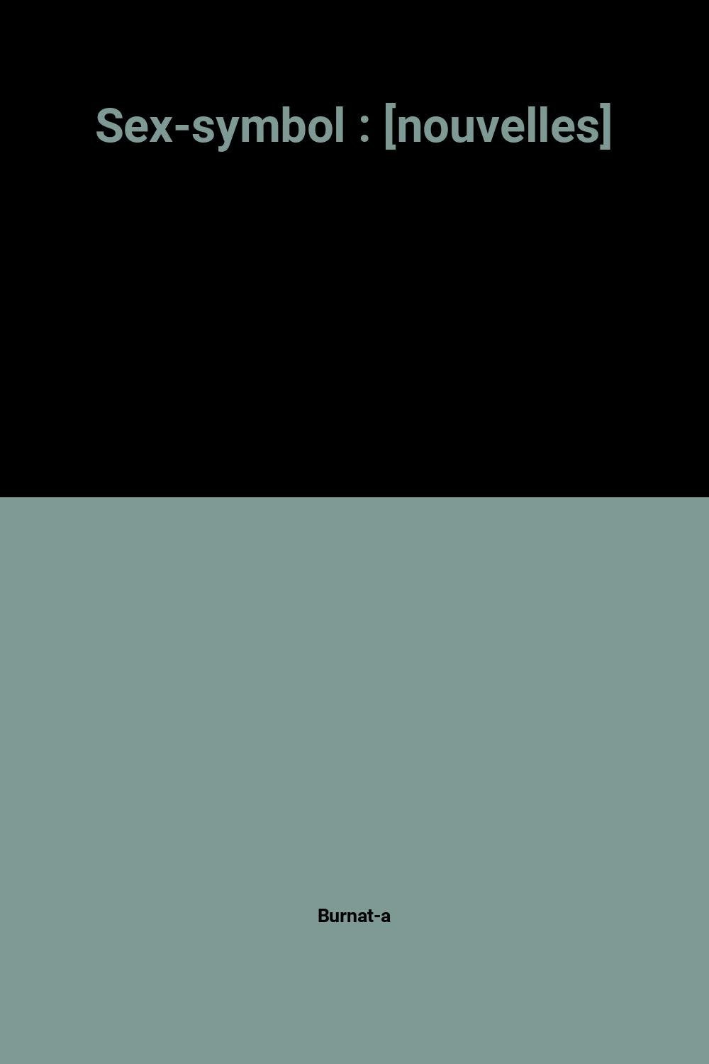 Sex-symbol : [nouvelles] 9782865641819