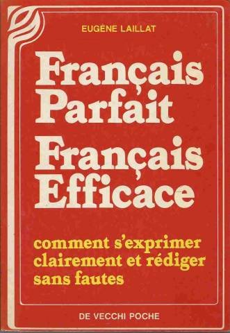Français Parfait - Français Efficace 9782732840383