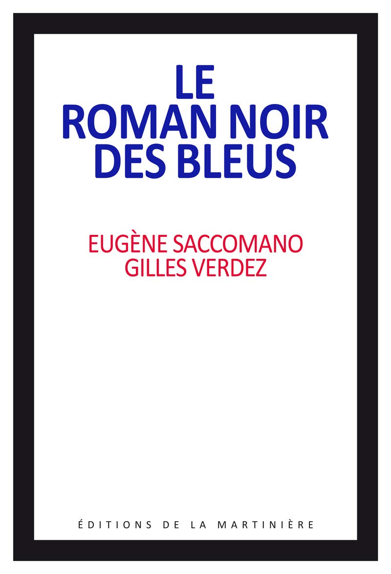 Le roman noir des bleus 9782732444383