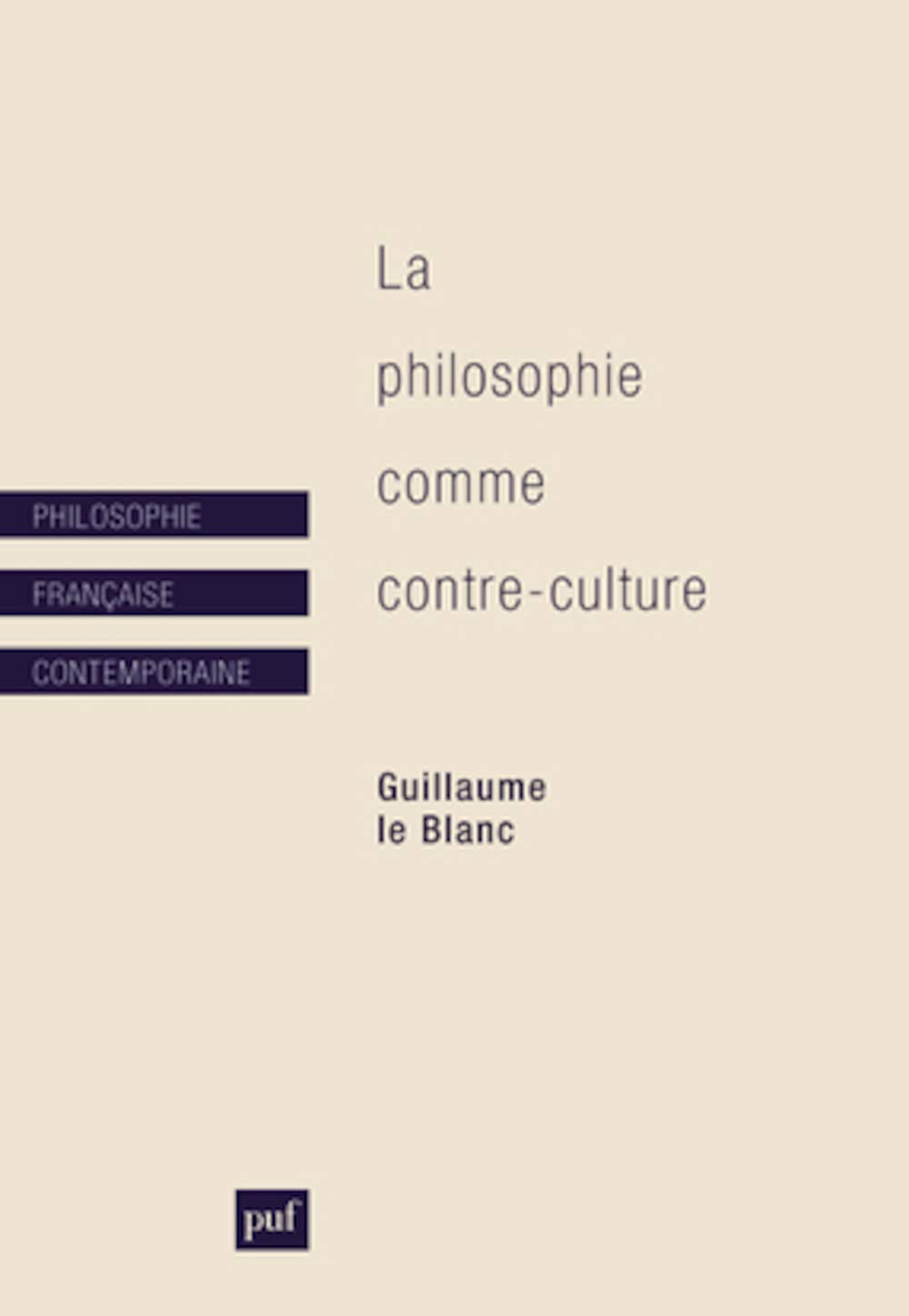 La philosophie comme contre-culture 9782130592617