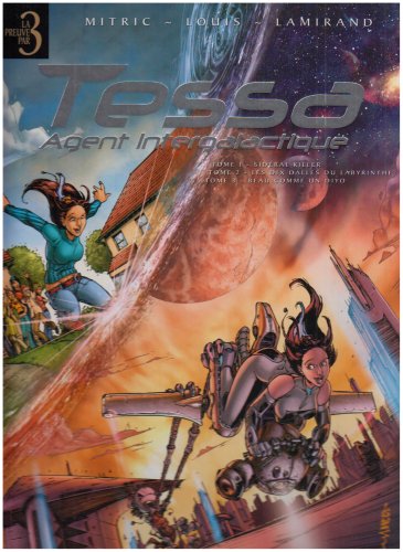Tessa Agent Intergalactique - Preuve par 3 (T01 à T03) 9782849465769