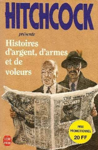 Histoires d'argent, d'armes et de voleurs 9782253058472