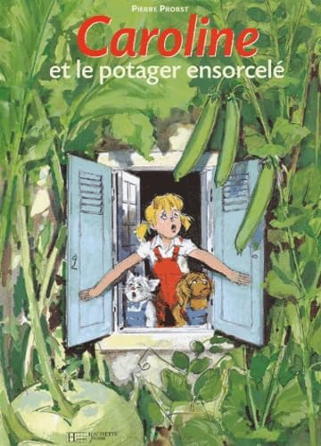 Caroline et le Potager ensorcelé 9782012244122