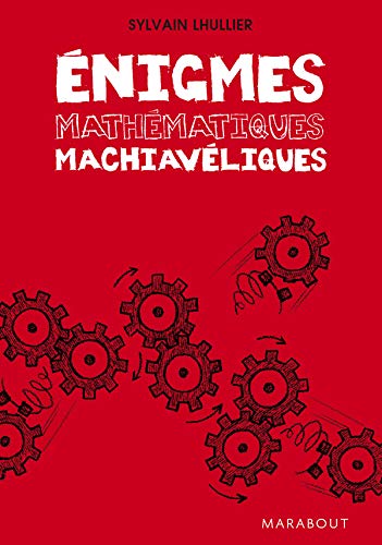 Enigmes mathématiques machiavéliques 9782501059596