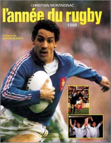 L'Année du rugby 1989, numéro 17, préfacé par Serge Blanco 9782702118160