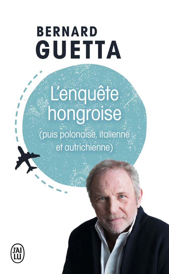 L'enquête hongroise: (puis polonaise, italienne et autrichienne) 9782290220740