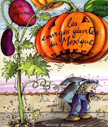 Les Courges Geantes Du Mexique 9782210979468