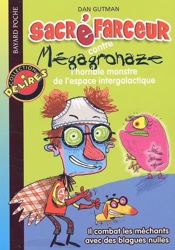 Sacré farceur contre Mégagronaze : Le Monstre de l'espace intergalactique 9782747006675