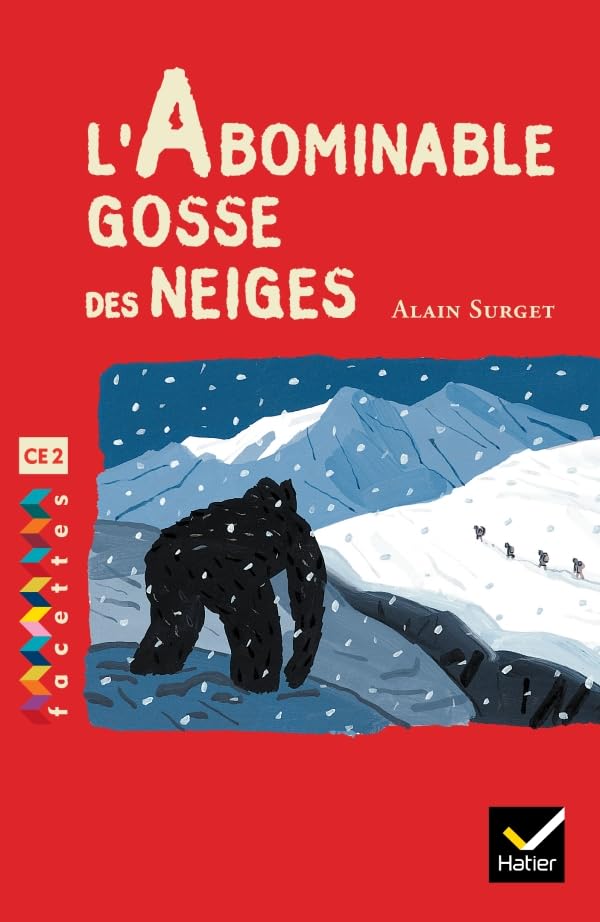 Facettes Bibliothèque CE2 - L'abominable gosse des neiges - Roman d'aventures 9782218749629