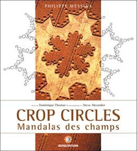 Crop circles. mandalas des champs 9782911096198