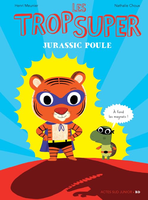 Les Trop Super - Jurassic Poule_1ERE ED 9782330039295