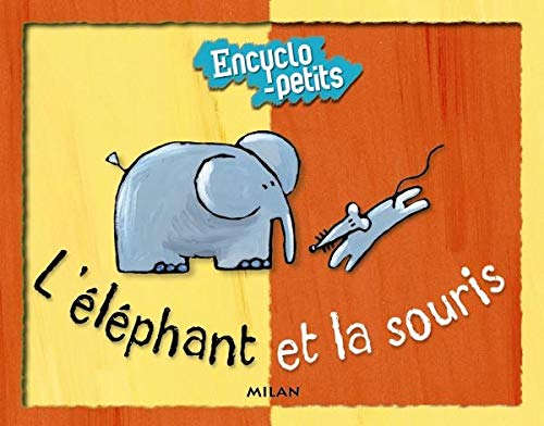 L'Eléphant et la Souris 9782745903501