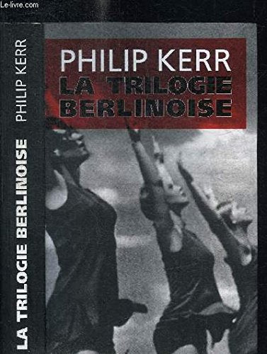 La Trilogie Berlinoise L'Ete de Cristal/La Pale Figure/Un Requiem Allemand 9782298057577